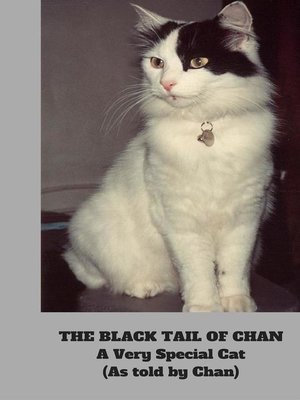 cover image of The Black Tail of Chan--A Very Special Cat